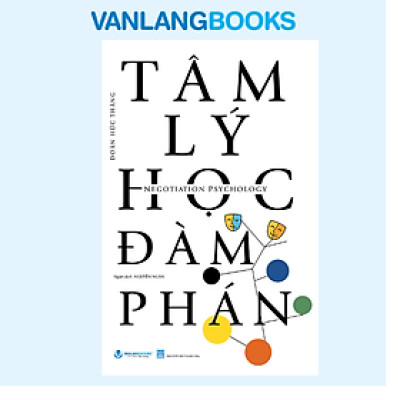 Tâm Lý Học Đàm Phán - Vanlangbooks