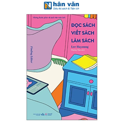Sách - Đọc Sách - Viết Sách - Làm Sách