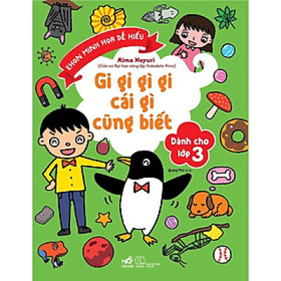 Sách - Gi gỉ gì gi cái gì cũng biết - Dành cho lớp 3