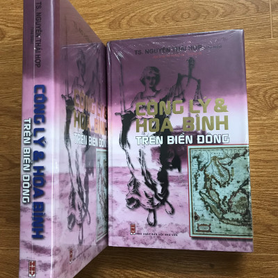 CÔNG LÝ VÀ HOÀ BÌNH TRÊN BIỂN ĐÔNG (SÁCH BÌA CỨNG) - NGUYỄN THÁI HỢP