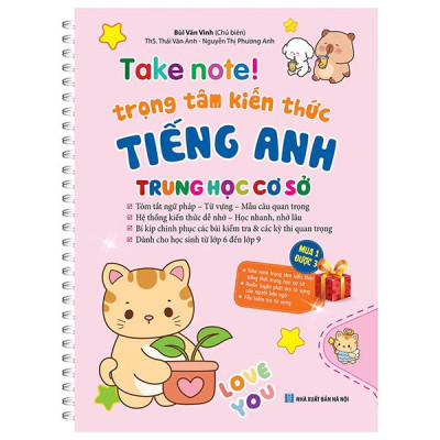 Sách - Take Note! - Trọng Tâm Kiến Thưc Tiếng Anh Trung Học Cơ Sở - Bản Lò Xo