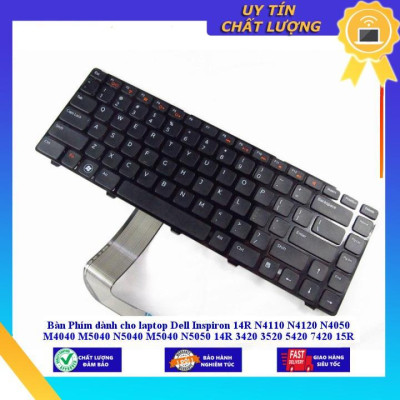Bàn Phím dùng cho laptop Dell Inspiron 14R N4110 N4120 N4050 M4040 M5040 N5040 M5040 N5050 14R 3420 3520 5420 7420 15R - THƯỜNG - MỚI 100% - Hàng Nhập Khẩu New Seal