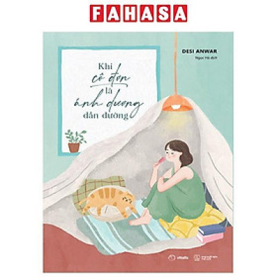 Sách - Khi Cô Đơn Là Ánh Dương Dẫn Đường