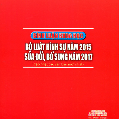 Bình Luận Khoa Học Phần Các Tội Phạm - Bộ Luật Hình Sự Năm 2015, Được Sửa Đổi, Bổ Sung Năm 2017