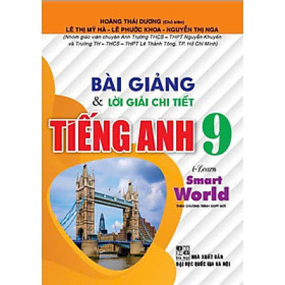 Sách - Bài giảng & lời giải chi tiết tiếng anh 9 (bám sát sgk i-learn smart world)