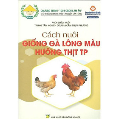 Sách - Cách Nuôi Giống Gà Lông Màu Hướng Thịt TP - NXB Nông Nghiệp