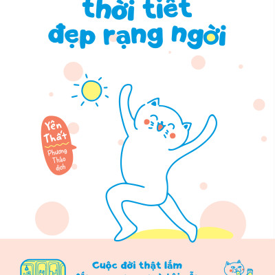 Khi Bạn Cười Thời Tiết Đẹp Rạng Ngời