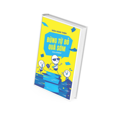 Đừng Từ Bỏ Quá Sớm - Trần Hùng Thiện