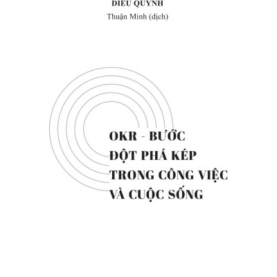 OKR Bước Đột Phá Trong Công Việc Và Cuộc Sống