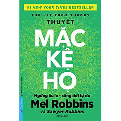 Sách Thuyết Mặc Kệ Họ - First News