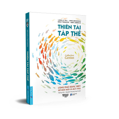 Sách - Thiên Tài Tập Thể - Linda A. Hill - First News