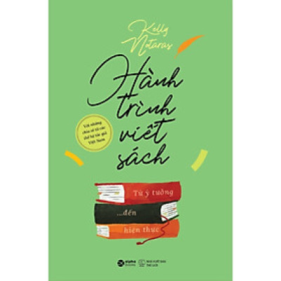 HÀNH TRÌNH VIẾT SÁCH - TỪ Ý TƯỞNG ĐẾN HIỆN THỰC