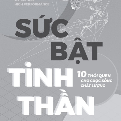 Sức Bật Tinh Thần - 10 Thói Quen Cho Cuộc Sống Chất Lượng