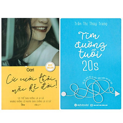 Combo Sách : Cứ Cười Thôi Mặc Kệ Đời + Tìm Đường Tuổi 20
