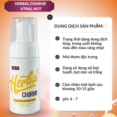 HERBAL CHARME (UTRAL HOT) Dung Dịch Vệ Sinh Nam Giới Khử Mùi Tạo Bọt Hương Thơm Nam Tính Giúp Làm Sạch Sâu Chai 100ml