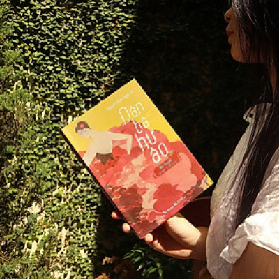(Tặng kèm bookmark) ĐÀN BÀ HƯ ẢO - Nguyễn Khắc Ngân Vi – AZ Việt Nam – NXB Phụ Nữ Việt Nam