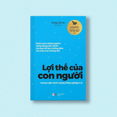 Sách - Lợi Thế Của Con Người Trong Cuộc Cách Mạng 4.0 - Tân Việt Books