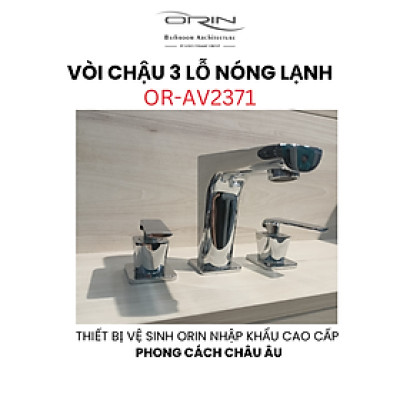 Vòi chậu 3 lỗ nóng lạnh nhập khẩu ORIN OR-AV2371