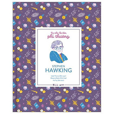 Từ Nhỏ Bé Đến Phi Thường - Stephen Hawking - Bìa Cứng