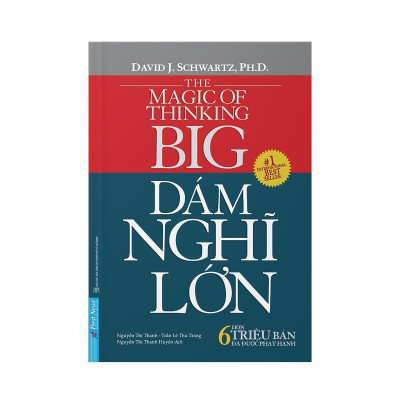 Sách - Dám Nghĩ Lớn - David J. Schwartz - First News