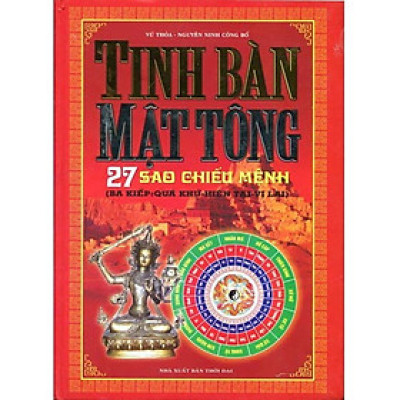 Tinh Bàn Mật Tông 27 Sao Chiếu Mệnh (Ba Kiếp: Quá Khứ - Hiện Tại - Vị Lai)