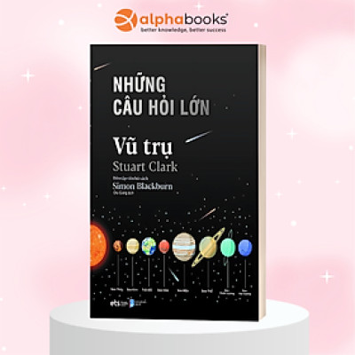[Einstetin Books] Những Câu Hỏi Lớn - Vũ Trụ