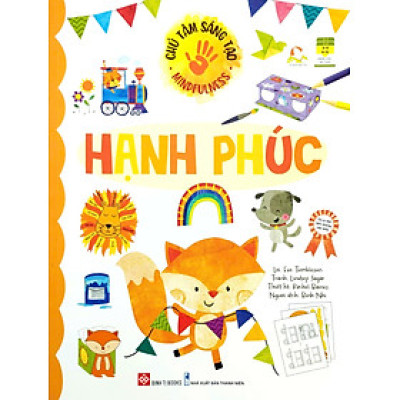 Chú Tâm Sáng Tạo - Mindfulness - Hạnh Phúc