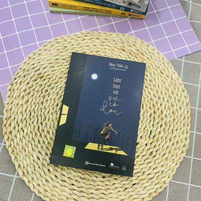 Làm Bạn Với Cô Đơn - Chân Tướng Của Cô Đơn, Ẩn Mình Trong Các Mối Quan Hệ