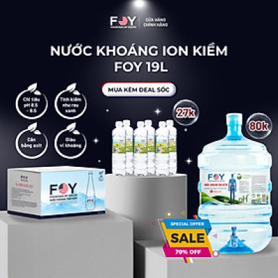 COMBO 2 BÌNH - Nước uống tinh khiết WOW / Nước kiềm đóng bình FOY 19L - 2IN1