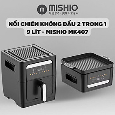 Nồi Chiên Không Dầu Kèm Vỉ Nướng 2-in-1 Mishio MK407: Nâng Tầm Món Ngon, Tiện Lợi Vượt Trội - hàng chính hãng