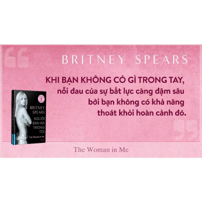Sách - Britney Spears Người Đàn Bà Trong Tôi - The Women In Me - First News