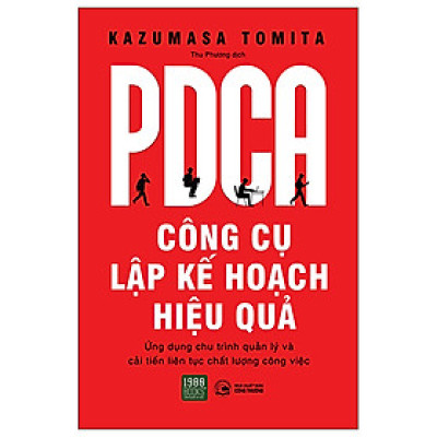 PDCA - CÔNG CỤ LẬP KẾ HOẠCH HIỆU QUẢ