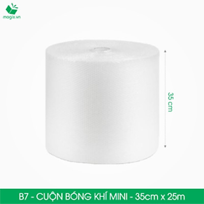 B7 - 0,35x25 (m) - Cuộn Bong Bóng Khí - Màng xốp hơi - Xốp nổ - gói hàng bọc hàng