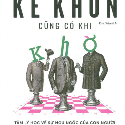 Kẻ Khôn Cũng Có Khi Khờ