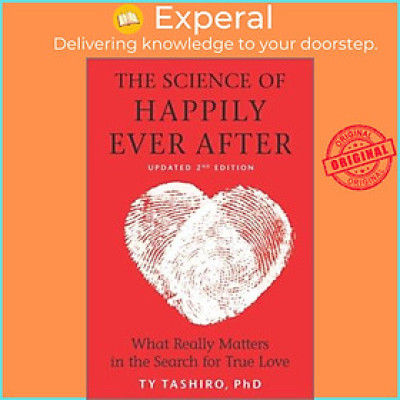 Sách - The Science of Happily Ever After : What Really Matters in the Search for True Love by Ty Tashiro (paperback)