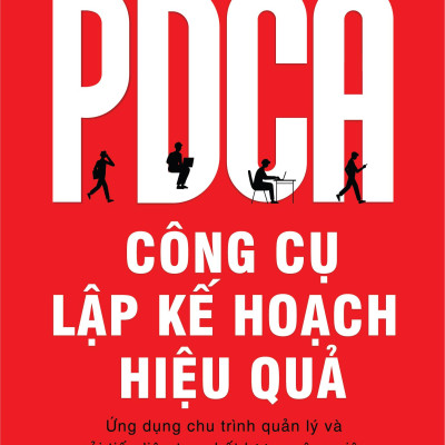 PDCA - Công Cụ Lập Kế Hoạch Hiệu Quả