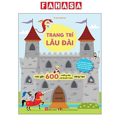 Sách - Trang Trí Lâu Đài - Với Gần 600 Miếng Dán Và Khuôn Hình Sáng Tạo - Bìa Cứng