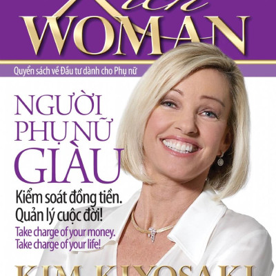 Rich Woman - Người Phụ Nữ Giàu - Kiểm Soát Đồng Tiền Quản Lý Cuộc Đời (Tái Bản 2024)