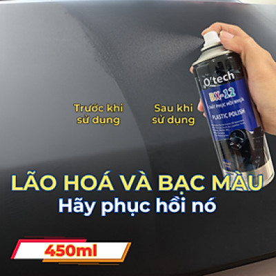 Bình Xịt Phục Hồi Nhựa Nhám, Dưỡng Bóng Làm Mới Nhựa Không Màu O’Tech BX-12 (450ml) Plastic Polish - Hàng Chính Hãng