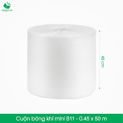 B11 - 0,45x50 (m) - Cuộn Bong Bóng Khí - Màng xốp hơi - Xốp nổ - gói hàng bọc hàng