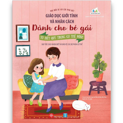 Bộ Sách Giáo Dục Giới Tính Và Nhân Cách Dành Cho Bé Gái (Bộ 6 Cuốn)-Tớ Biết Qúy Trọng Cơ Thể Mình+Tớ Dũng Cảm Nói Không Với Kẻ Xấu+Tớ Là Cô Bé Đáng Yêu+Tớ Là Cô Bé Lịch Sự, Văn Minh+Tớ Là Cô Bé Tự Lập+ Tớ Là Cô Bé Lạc Quan, Yêu Đời