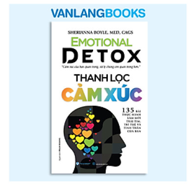 Thanh Lọc Cảm Xúc - Vanlangbooks