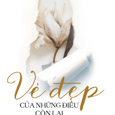 Vẻ Đẹp Của Những Điều Còn Lại