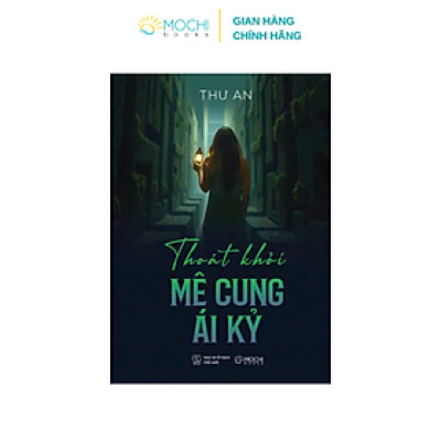 Sách - Thoát khỏi mê cung ái kỷ