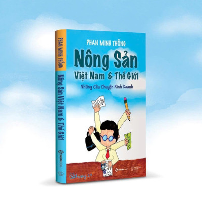 Sách - Nông Sản Việt Nam & Thế Giới - Tác giả Phan Minh Thông - Saigon Books