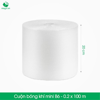 B6 - 0,2x100 m - Cuộn Bong Bóng Khí - Màng xốp hơi - Xốp nổ - gói hàng bọc hàng