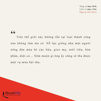 Sống Có Mục Đích, Làm Có Mục Tiêu, Ngại Gì Thử Thách