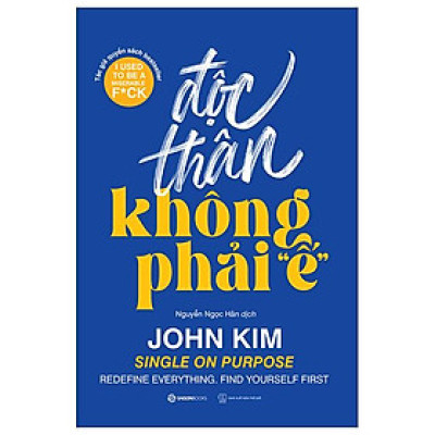 Độc Thân Không Phải "Ế"