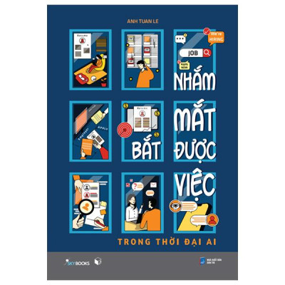 Sách - Nhắm Mắt Bắt Được Việc - Trong Thời Đại AI