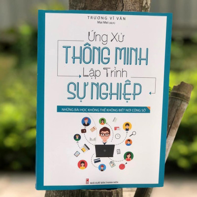 Sách: ComBo 2 Cuốn Ứng Xử Thông Minh Lập Trình Sự Nghiệp + Công Ty Vui Vẻ Làm Ăn Suôn Sẻ